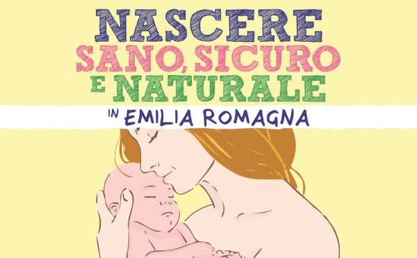 Nascere Sano, Sicuro e Naturale in Emilia Romagna